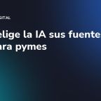 Cómo elige la IA sus fuentes: GEO para pymes