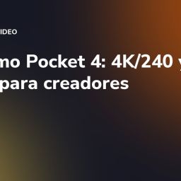 DJI Osmo Pocket 4: 4K/240 y D-Log para creadores
