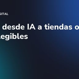 Tráfico desde IA a tiendas online: fichas legibles