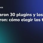 Compraron 30 plugins y los infectaron: cómo elegir los tuyos