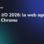 Google I/O 2026: la web agéntica llega a Chrome