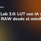 LUMIX Lab 3.0: LUT con IA y edición RAW desde el móvil