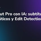 Final Cut Pro con IA: subtítulos automáticos y Edit Detection