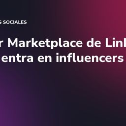 Creator Marketplace de LinkedIn: el B2B entra en influencers