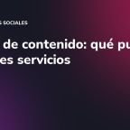 Pilares de contenido: qué publicar si vendes servicios