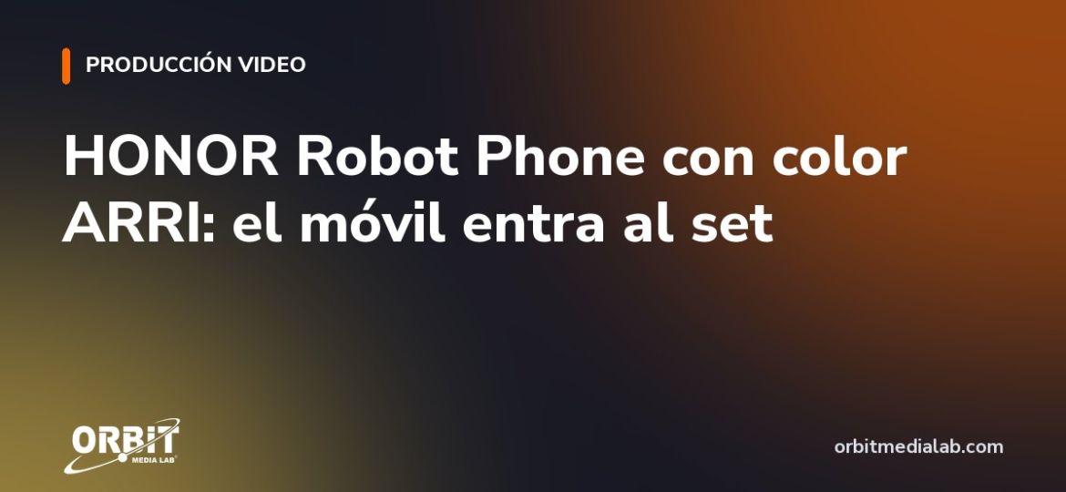 HONOR Robot Phone con color ARRI: el móvil entra al set
