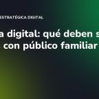 Infancia Digital: qué deben saber marcas con público familiar