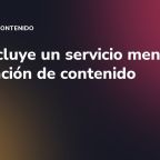 Qué incluye un servicio mensual de creación de contenido