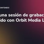 Así es una sesión de grabación de contenido con Orbit Media Lab