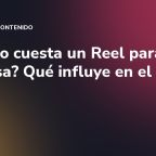 ¿Cuánto cuesta un Reel para empresa? Qué influye en el precio