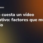 Cuánto cuesta un vídeo corporativo: factores que mueven el precio